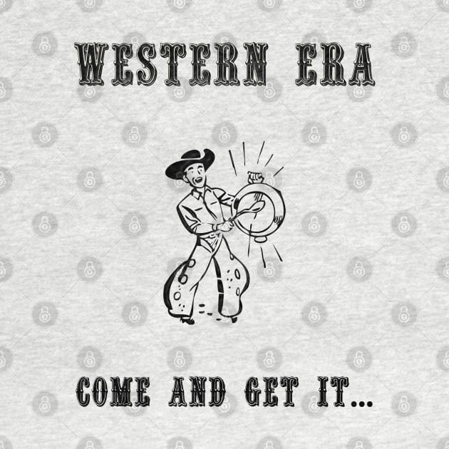 Western Slogan - Come and Get It by The Black Panther